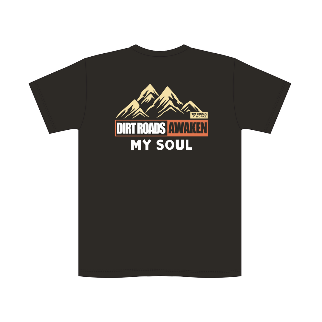 Dirt Roads Awaken My Soul Shirts